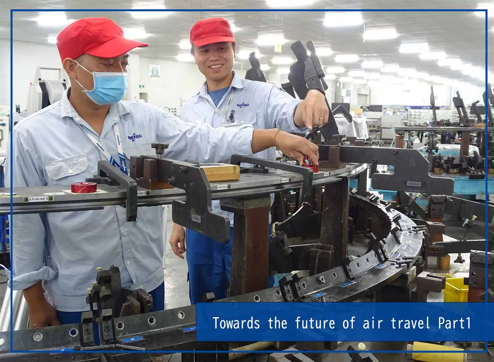[Part 1] Nikkiso Vietnam, Inc. is expanding its product range from engine nacelle parts to wing and fuselage components