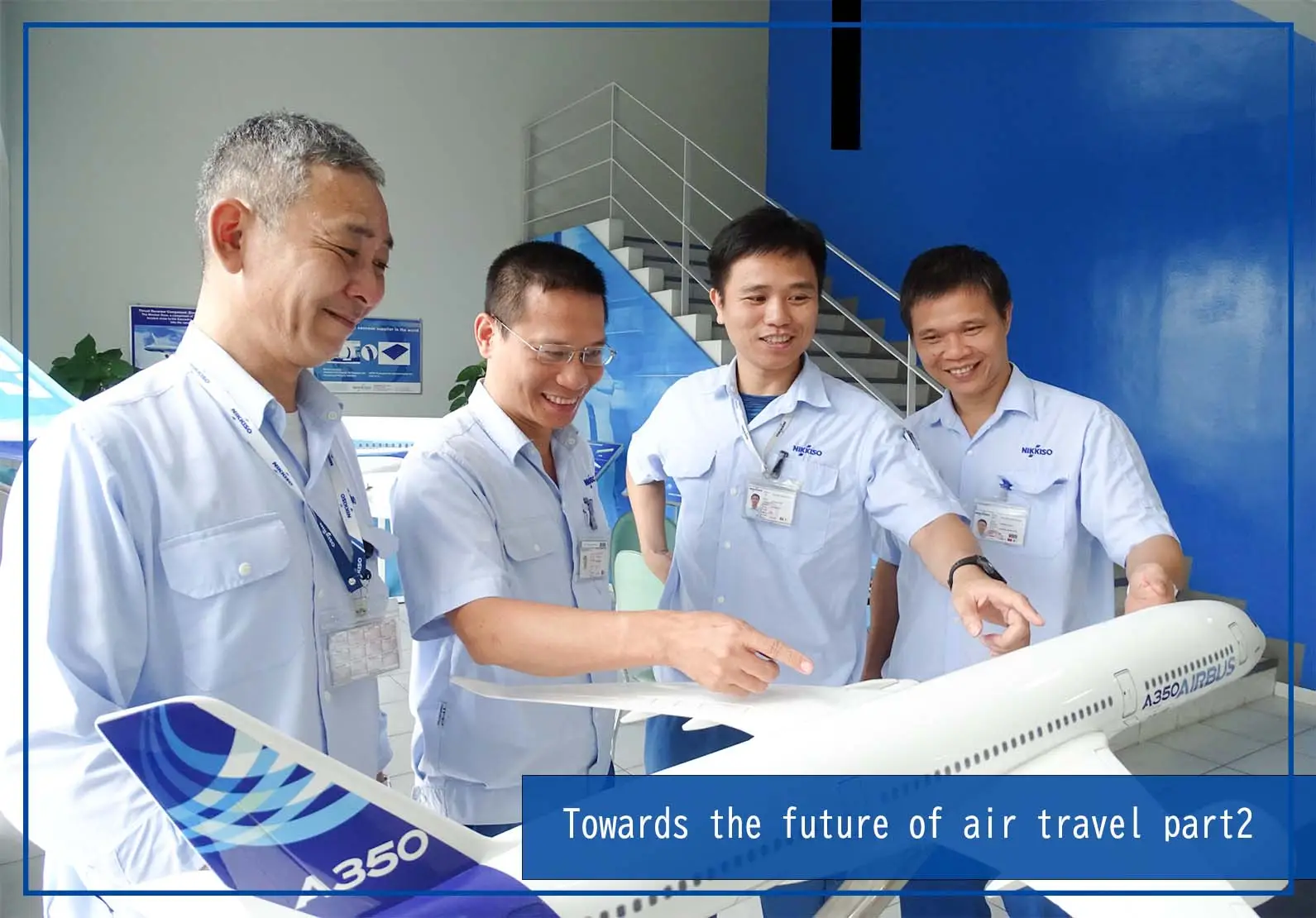 [Part 2] Nikkiso Vietnam, Inc. is expanding its product range from engine nacelle parts to wing and fuselage components